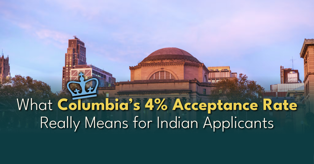 Columbia University acceptance rate for Indian applicants