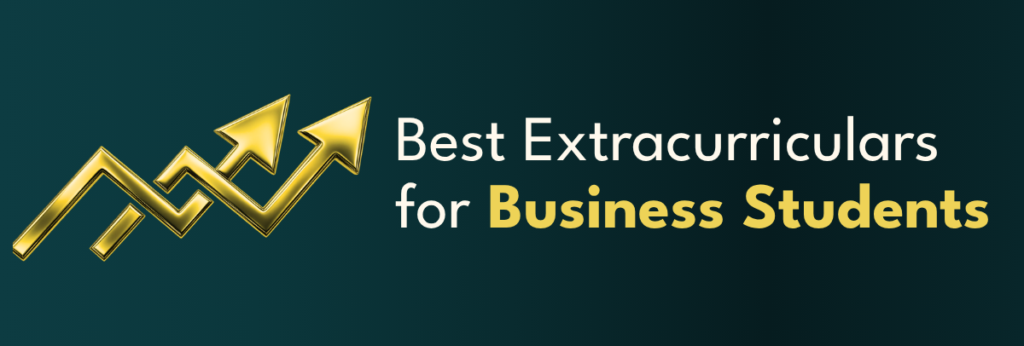 best extracurriculars for business students by Athena Education