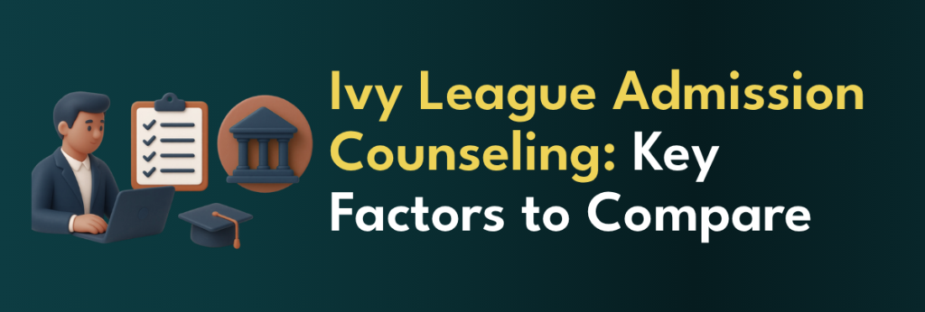 Ivy League admission counselling